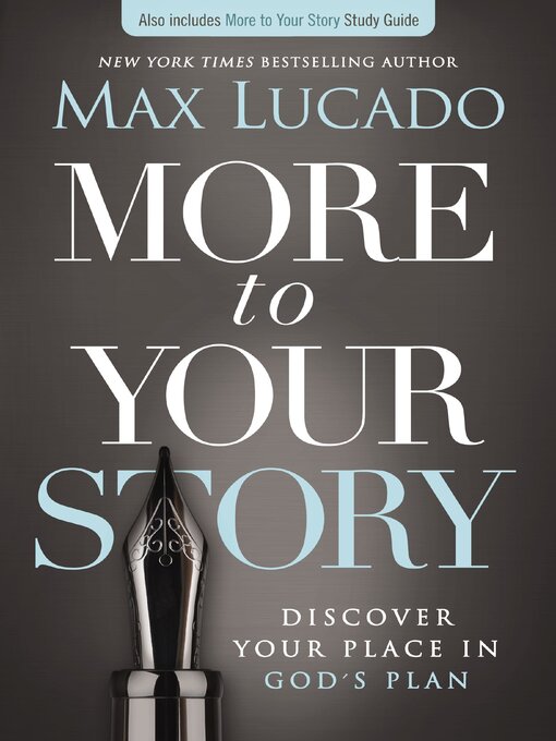 Title details for More to Your Story by Max Lucado - Available